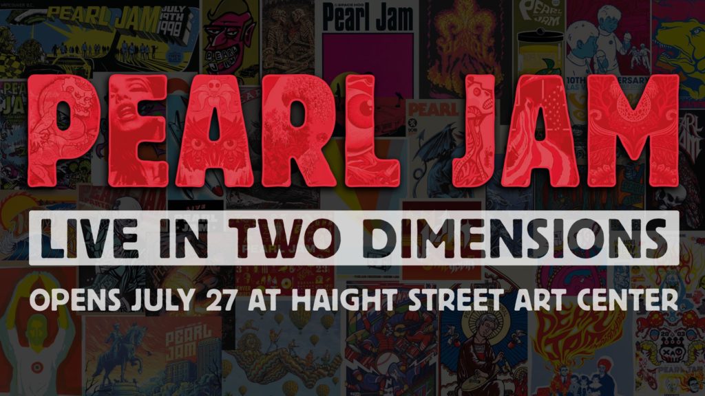 Opening Reception for Pearl Jam: Live in Two Dimensions at Haight Street Art Center