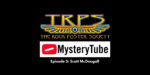 TRPS Mystery Tube - Episode 3